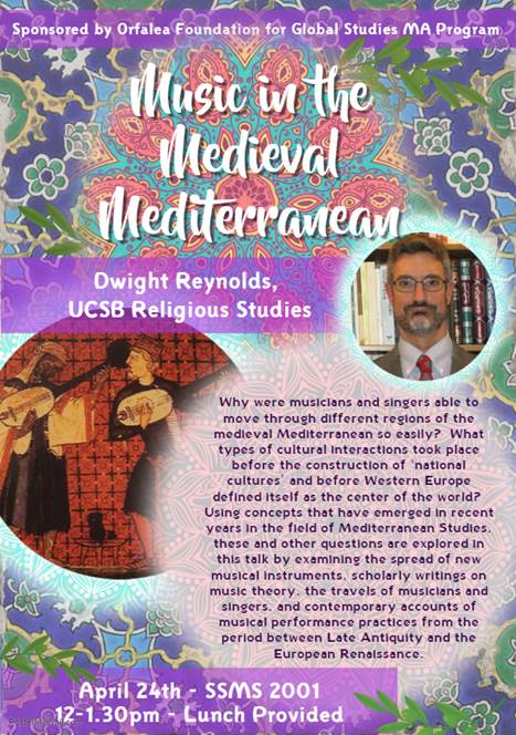 GS Colloquium Series: "Music in the Medieval Mediterranean" by Professor Dwight F. Reynolds Event Image