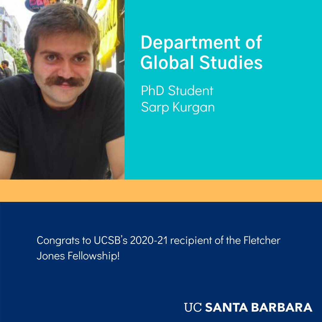 Global Grad News: Sarp Kurgan awarded UCSB's Fletcher Jones Fellowship! article image